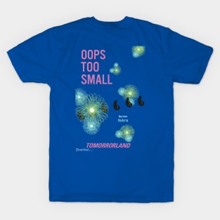 "OOPS TOO SMALL" - Disnerland Parody T-Shirt